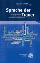 Plotk, Serain Plotke, Seraina Plotke, Zie, Ziem, Ziem... - Sprache der Trauer