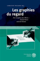 Christo Weiand, Christof Weiand - Les graphies du regard - Die Graphien des Blicks