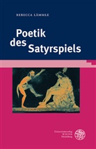 Rebecca Lämmle - Poetik des Satyrspiels