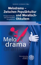Mario Schmaus, Marion Schmaus - Melodrama - Zwischen Populärkultur und Moralisch-Okkultem