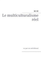 De Bo - Le multiculturalisme réel