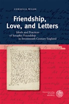 Cornelia Wilde - Friendship, Love, and Letters