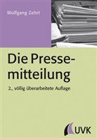 Wolfgang Zehrt - Die Pressemitteilung