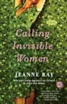 Jeanne Ray - Calling Invisible Women