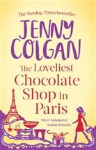 Jenny Colgan, Colgan Jenny - The Loveliest Chocolate Shop in Paris