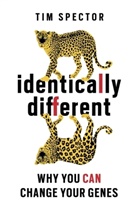 Professor Tim Spector, Tim Spector - Identically Different