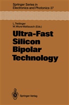 Miura-Mattausch, Miura-Mattausch, Mitiko Miura-Mattausch, Ludwi Treitinger, Ludwig Treitinger - Ultra-Fast Silicon Bipolar Technology