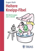 Eugen Roth, Claus Arnold, Claus Arnold - Heitere Kneipp-Fibel