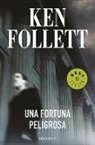Ken Follett - Una fortuna peligrosa / A Dangerous Fortune