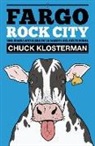 Chuck Klosterman - Fargo rock city : una odisea metalera en Dakota del Norte