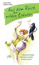Heidi Janicek, Man, Christin Mann, Christina Mann, Strickler, Frie Strickler... - Aus dem Reich der wilden Kräuter