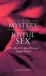 Laura Scott - The Mystery of Joyful Sex