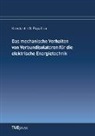 Konstantin O Papailiou, Konstantin O. Papailiou - Das mechanische Verhalten von Verbundisolatoren für die elektrische Energietechnik