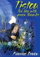 Maurice Druon, Ashley Ramsden - Tistou, the Boy with Green Thumbs