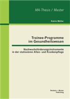 Katrin Möller - Trainee-Programme im Gesundheitswesen