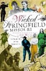 Larry Wood - Wicked Springfield, Missouri