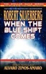 Robert Silverberg, Alvaro Zinos-Amaro - When the Blue Shift Comes