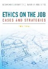 Ralph Forsberg, Ralph P. Forsberg, Raymond Pfeiffer, Raymond S. Pfeiffer - Ethics on the Job
