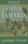 Geoff Thomas, Geoffrey Thomas - Philip and the Revival in Samaria