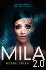 Debra Driza, Driza Debra - MILA 2.0