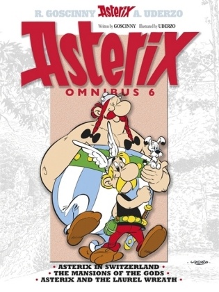  GOSCINNY, Rene Goscinny, René Goscinny, Albert Uderzo, Albert Uderzo - Asterix Omnibus: Volume 6 - Asterix in Switzerland, The Mansions of Gods, Asterix & Laurel Wreath
