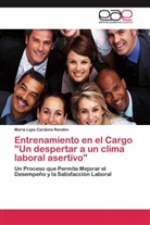 María Ligia Cardona Rendón - Entrenamiento en el Cargo "Un despertar a un clima laboral asertivo"