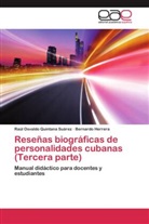 Bernardo Herrera, Raúl Osvald Quintana Suárez, Raúl Osvaldo Quintana Suárez - Reseñas biográficas de personalidades cubanas (Tercera parte)