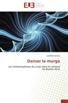 Ludmilla Ivanova, Ivanova-l - Danser la murga