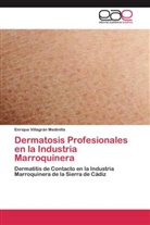 Enrique VillagrÃ¡n Medinilla, Enrique Villagrán Medinilla - Dermatosis Profesionales en la Industria Marroquinera