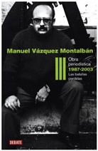 Manuel VÃ¡zquez MontalbÃ¡n, Manuel Vázquez Montalbán - Obra periodística. Tl.3