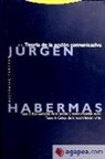 Jürgen Habermas - Teoría de la acción comunicativa : Racionalización de la acción y racionalización social ; Crítica de la razón funcionalista