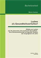 Marcus Sommer - Lachen als Gesundheitsverhalten?