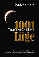 Evelyne Kern - 1001 Tausendundeine Lüge