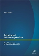 Julian Galfeld - Teilzeitarbeit bei Führungskräften