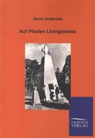 Harry Anderson - Auf Pfaden Livingstones