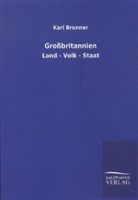 Karl Brunner, Friedrich Junge - Großbritannien
