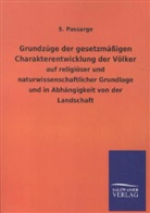 S. Passarge, Julius Wahle - Grundzüge der gesetzmäßigen Charakterentwicklung der Völker