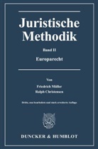 Ralph Christensen, Friedric Müller, Friedrich Müller - Juristische Methodik. Bd.2