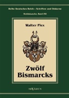 Walter Flex - Zwölf Bismarcks