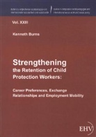 Kenneth Burns - Strengthening the Retention of Child Protection Workers