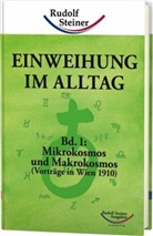 Rudolf Steiner - Einweihung im Alltag. Bd.1