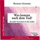Rudolf Steiner - Was kommt nach dem Tod?
