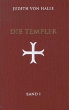 Judith von Halle - Die Templer. Bd.1