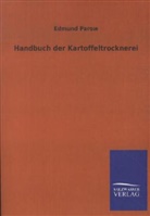 Edmund Parow - Handbuch der Kartoffeltrocknerei