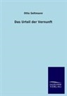 Otto Seltmann - Das Urteil der Vernunft