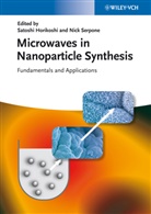 Satoshi Horikoshi, Nick Serpone, Satosh Horikoshi, Satoshi Horikoshi, Serpone, Serpone... - Microwaves in Nanoparticle Synthesis