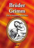 Brüder Grimm, Grim, Grimm, Jacob Grimm, Jako Grimm, Wilhelm Grimm... - Die schönsten Märchen