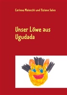 Corinn Maiocchi, Corinne Maiocchi, Tiziano Selva - Unser Löwe aus Ugudada