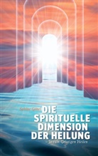 Sabine Göbel - Die spirituelle Dimension der Heilung