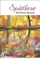Reinhold Stecher - Spätlese